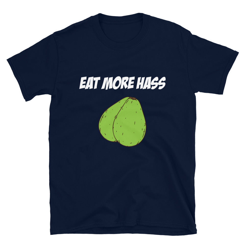 Eat More Hass Short-Sleeve Unisex T-Shirt