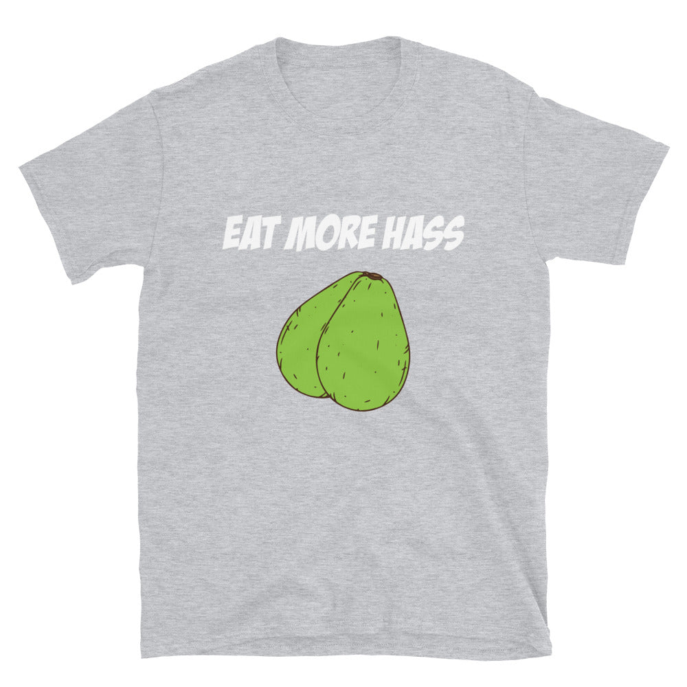 Eat More Hass Short-Sleeve Unisex T-Shirt