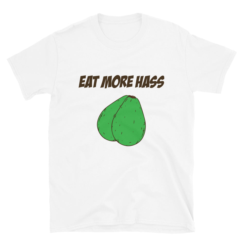 Eat More Hass Short-Sleeve Unisex T-Shirt