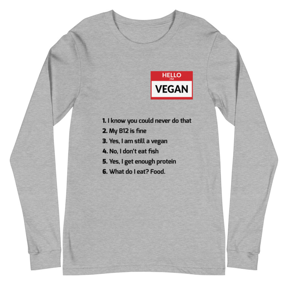Hello Im Vegan Unisex Long Sleeve Tee