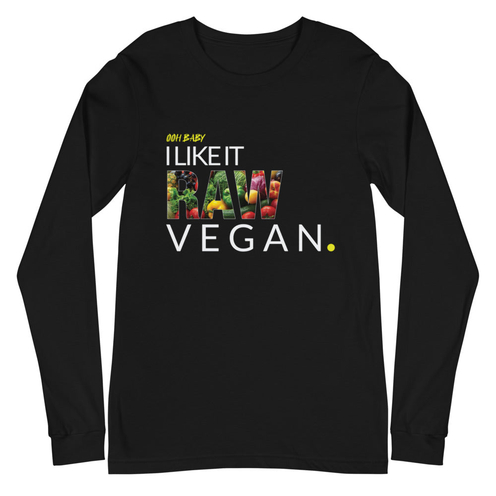 I Like It Raw Unisex Long Sleeve Tee