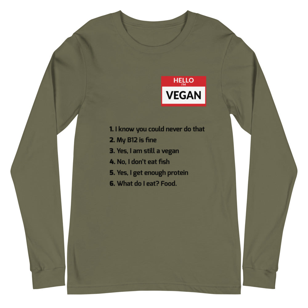 Hello Im Vegan Unisex Long Sleeve Tee