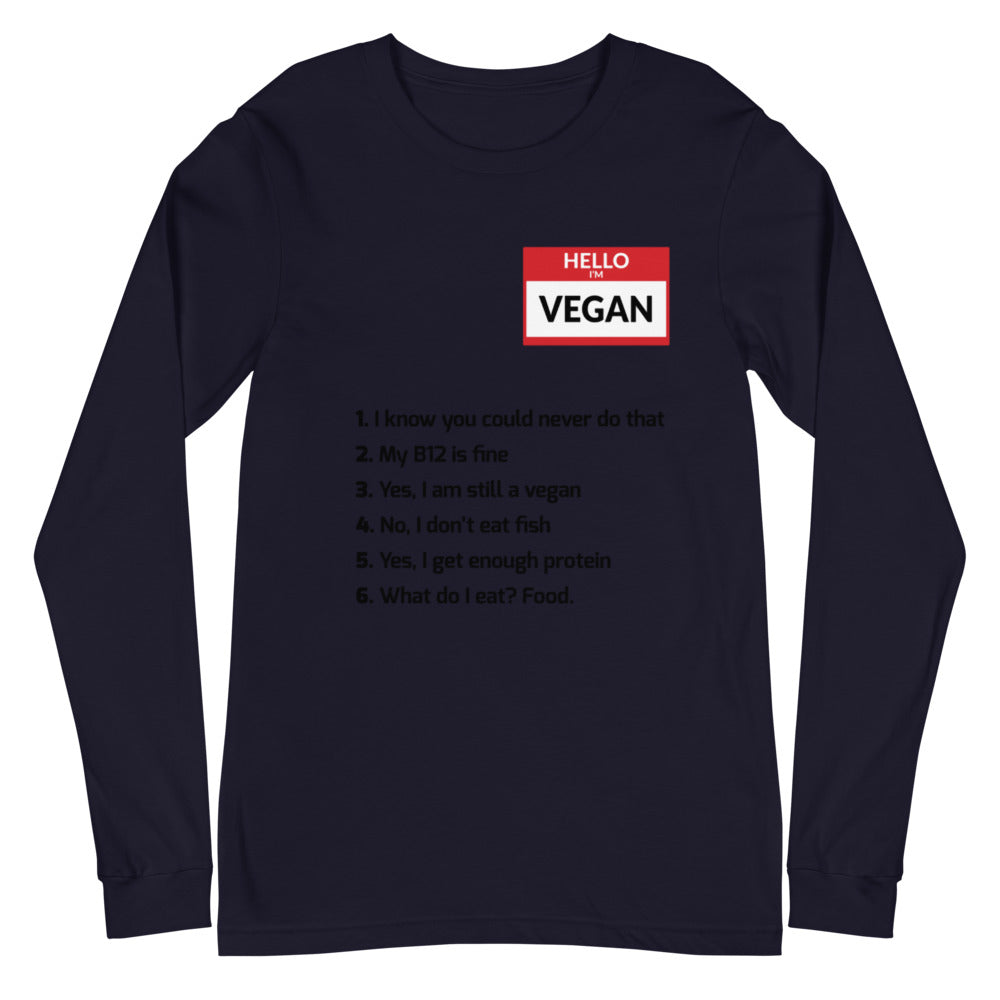 Hello Im Vegan Unisex Long Sleeve Tee