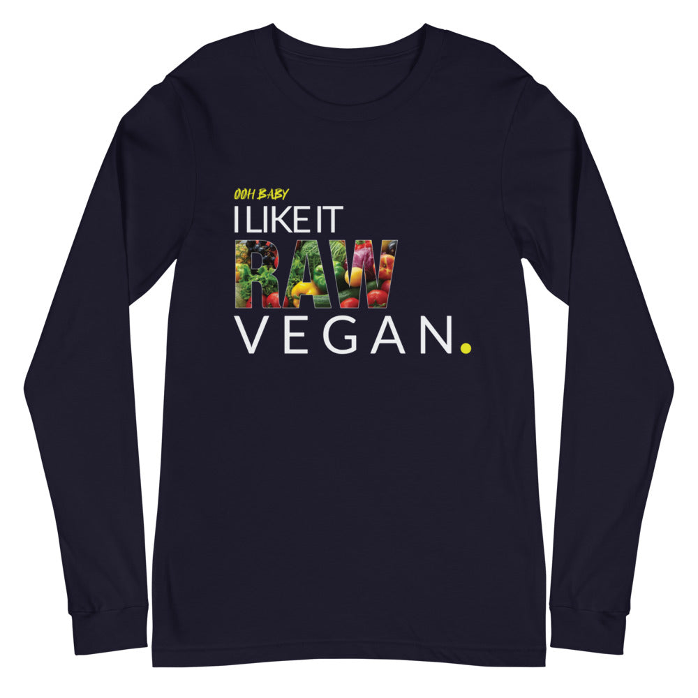 I Like It Raw Unisex Long Sleeve Tee