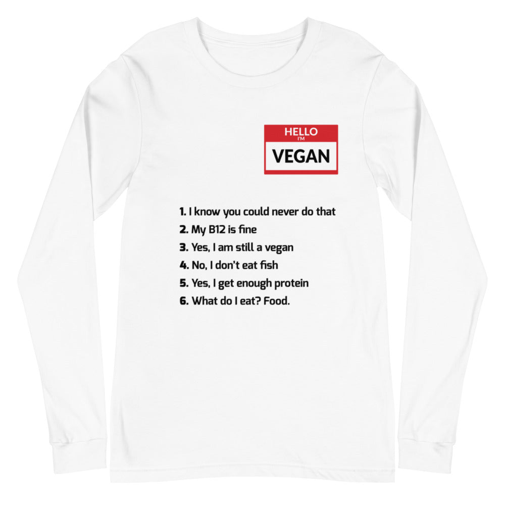 Hello Im Vegan Unisex Long Sleeve Tee