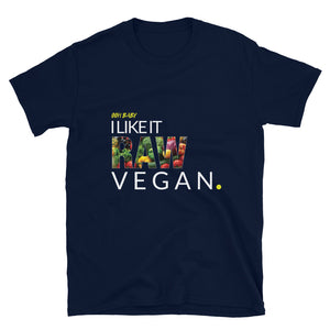 I Like It Raw Vegan Short-Sleeve Unisex T-Shirt